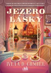 Jezero lásky - Iveta D. Chmiel - České a slovenské detektivky Jezero lásky