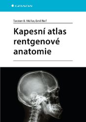 Kapesní atlas rentgenové anatomie - Emil Reif,Torsten B. Möller - Medicína a lékařství Kapesní atlas rentgenové anatomie