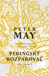 Pekingský rozparovač - Peter May - Thrillery Pekingský rozparovač