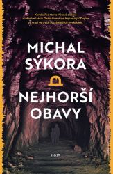 Nejhorší obavy - Michal Sýkora - Dobrodružné romány Nejhorší obavy