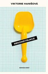 Rekonstrukce - Viktorie Hanišová - Česká a slovenská beletrie Rekonstrukce