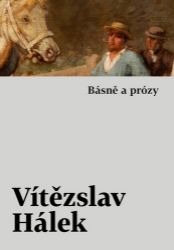 Básně a prózy - Vítězslav Hálek - Poezie a básně Básně a prózy