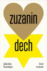 Zuzanin dech - Jakuba Katalpa - Historické romány Zuzanin dech