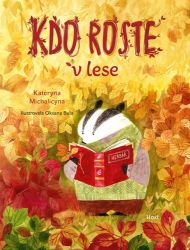 Kdo roste v lese Kdo roste v lese