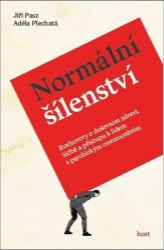 Normální šílenství - Rozhovory o duševním zdraví, léčbě a přístupu k lidem s psychickým on