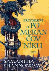 Převorství u pomerančovníku - Samantha Shannon - Fantasy Převorství u pomerančovníku