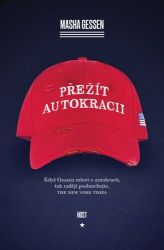 Přežít autokracii - Masha Gessen - Kriminalistika Přežít autokracii