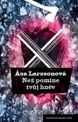 Než pomine tvůj hněv - Asa Larsson - Severské detektivky Než pomine tvůj hněv