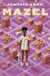 Mazel - Emezi Akwaeke - Fantasy Mazel