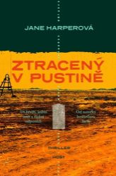 Ztracený v pustině - Jane Harper - Světové detektivky Ztracený v pustině