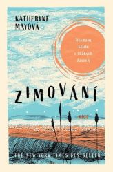 Zimování - Hledání klidu v těžkých časech Zimování - Hledání klidu v těžkých časech