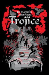 Trojice - Lenka Šíková,Jan Marek Šík - Young Adult Trojice