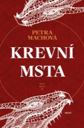 Krevní msta - Petra Machová - Young Adult Krevní msta