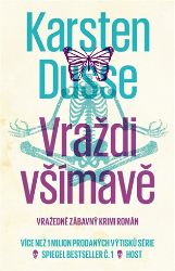 Vraždi všímavě - Karsten Dusse - Světové detektivky Vraždi všímavě
