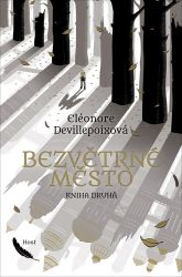 Bezvětrné město 2 - Éléonore Devillepoix - Young Adult Bezvětrné město 2