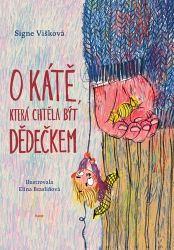 O Kátě, která chtěla být dědečkem O Kátě, která chtěla být dědečkem