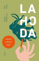 Lahoda - Evoluce lidských chutí Lahoda - Evoluce lidských chutí
