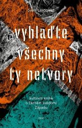 Vyhlaďte všechny ty netvory Vyhlaďte všechny ty netvory