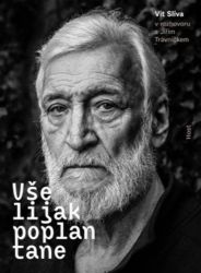 Všelijak poplantane - Vít Slíva v rozhovoru s Jiřím Trávníčkem Všelijak poplantane - Vít Slíva v rozhovoru s Jiřím Trávníčkem