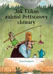 Jak Fiškus zahnal Pettsonovy chmury Jak Fiškus zahnal Pettsonovy chmury