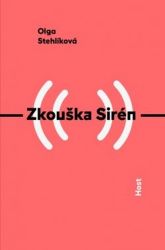 Zkouška Sirén - Olga Stehlíková - Česká a slovenská poezie Zkouška Sirén