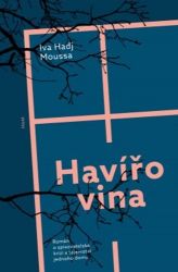 Havířovina - Iva Hadj Moussa - Česká a slovenská beletrie Havířovina