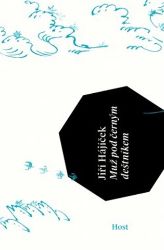 Muž pod černým deštníkem - Jiří Hájíček - Česká a slovenská poezie Muž pod černým deštníkem
