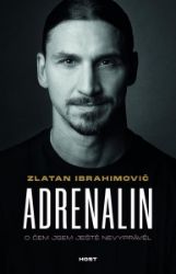 Adrenalin - O čem jsem ještě nevyprávěl Adrenalin - O čem jsem ještě nevyprávěl