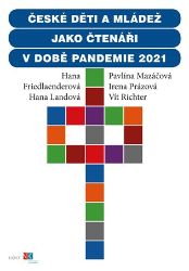České děti jako čtenáři v době pandemie 2021