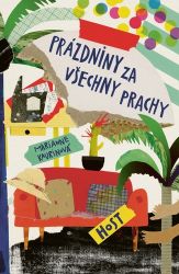 Prázdniny za všechny prachy - Marianne Kaurin - Beletrie pro děti a mládež Prázdniny za všechny prachy