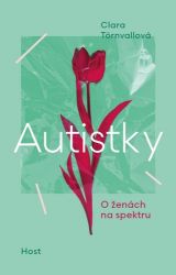 Autistky - O ženách na spektru Autistky - O ženách na spektru