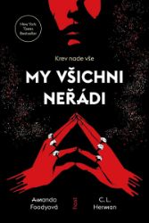 My všichni neřádi - Amanda Foody,Christine Herman - Young Adult My všichni neřádi