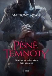 Písně temnoty - Anthony Ryan - Světová fantasy Písně temnoty