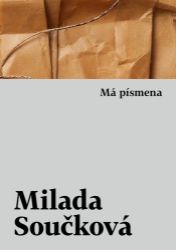 Má písmena - Prózy, básně, texty Má písmena - Prózy, básně, texty