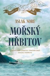 Mořský hřbitov - Aslak Nore - Historické romány Mořský hřbitov