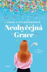 Neobyčejná Grace - Fran Littlewood - Světová beletrie Neobyčejná Grace