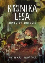 Kronika lesa - Případ ztracených ježků Kronika lesa - Případ ztracených ježků