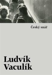 Český snář - Ludvík Vaculík - Česká a slovenská beletrie Český snář