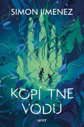 Kopí protne vodu - Simon Jimenez - Fantasy Kopí protne vodu