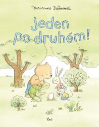 Jeden po druhém! - Marianne Dubuc - Komiksy pro děti Jeden po druhém!