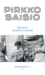Nejmenší společný násobek - Pirkko Saisio - Světová beletrie Nejmenší společný násobek