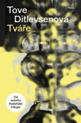 Tváře - Tove Ditlevsen - Romány Tváře