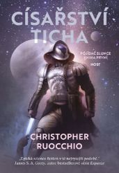 Císařství ticha - Christopher Ruocchio - Fantasy, sci-fi Císařství ticha