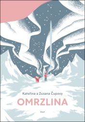 Omrzlina - Kateřina Čupová - Beletrie pro děti a mládež Omrzlina