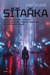 Síťařka - Petr Kubát - Sci-fi Síťařka
