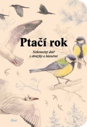 Ptačí rok - Nekonečný diář s obrázky a básněmi Ptačí rok - Nekonečný diář s obrázky a básněmi