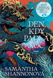 Den, kdy padla noc - Samantha Shannon - Fantasy, sci-fi Den, kdy padla noc