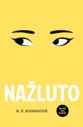 Nažluto - Rebecca F. Kuang - Romány Nažluto