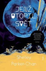 Jenž utopil svět Jenž utopil svět