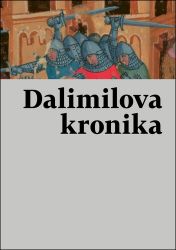 Dalimilova kronika - Dějiny českého národa Dalimilova kronika